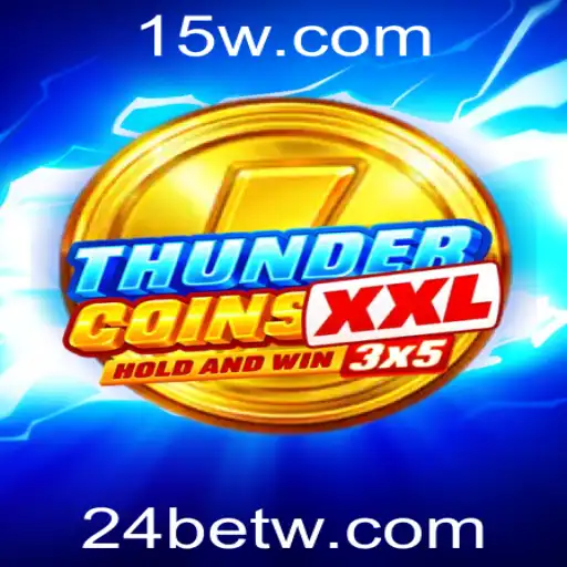 Descubra o Mundo de ThunderCoinsXxl e a Inovação do 24 Bet